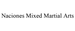NACIONES MIXED MARTIAL ARTS trademark