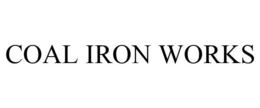 COAL IRON WORKS trademark