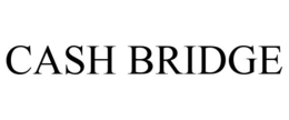 CASH BRIDGE trademark