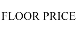 FLOOR PRICE trademark