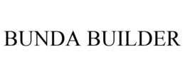 BUNDA BUILDER trademark