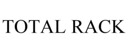 TOTAL RACK trademark