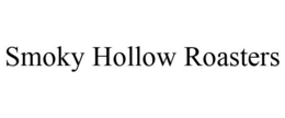 SMOKY HOLLOW ROASTERS trademark