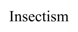 INSECTISM trademark