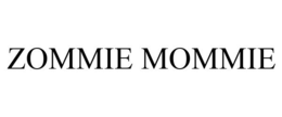 ZOMMIE MOMMIE trademark