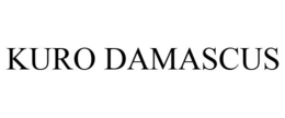 KURO DAMASCUS trademark