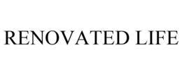 RENOVATED LIFE trademark