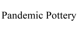PANDEMIC POTTERY trademark