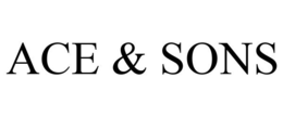 ACE & SONS trademark