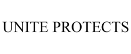 UNITE PROTECTS trademark