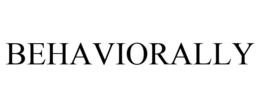 BEHAVIORALLY trademark