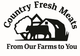 COUNTRY FRESH MEATS FROM OUR FARMS TO YOU trademark