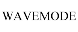 WAVEMODE trademark
