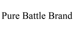 PURE BATTLE BRAND trademark