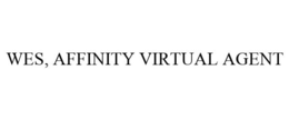 WES, AFFINITY VIRTUAL AGENT trademark
