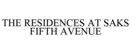 THE RESIDENCES AT SAKS FIFTH AVENUE trademark