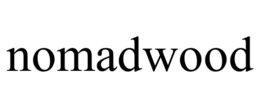 NOMADWOOD trademark
