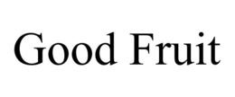 GOOD FRUIT trademark