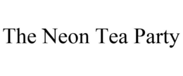 THE NEON TEA PARTY trademark