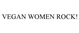 VEGAN WOMEN ROCK! trademark