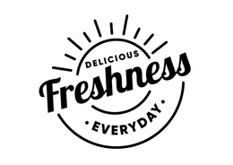 DELICIOUS FRESHNESS EVERYDAY trademark