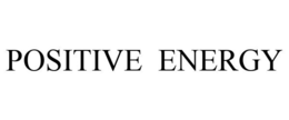 POSITIVE ENERGY trademark