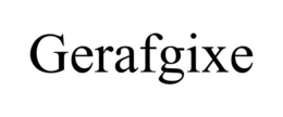 GERAFGIXE trademark