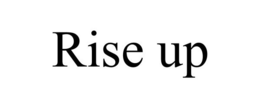 RISE UP trademark