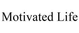 MOTIVATED LIFE trademark
