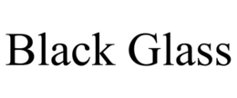 BLACK GLASS trademark