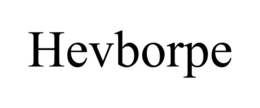 HEVBORPE trademark