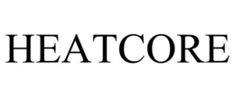 HEATCORE trademark