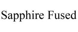 SAPPHIRE FUSED trademark