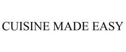 CUISINE MADE EASY trademark