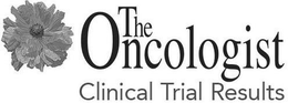 THE ONCOLOGIST CLINICAL TRIAL RESULTS trademark