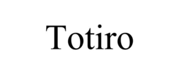 TOTIRO trademark