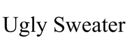 UGLY SWEATER trademark