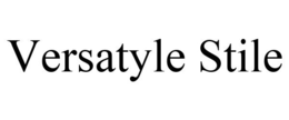 VERSATYLE STILE trademark
