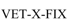 VET-X-FIX trademark