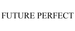 FUTURE PERFECT trademark