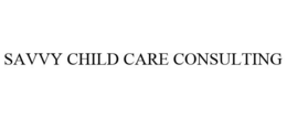 SAVVY CHILD CARE CONSULTING trademark