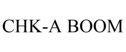 CHK-A BOOM trademark