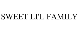 SWEET LI'L FAMILY trademark