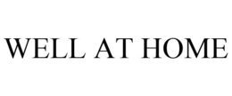 WELL AT HOME trademark