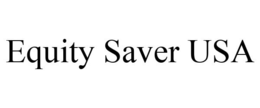 EQUITY SAVER USA trademark