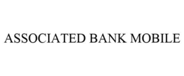 ASSOCIATED BANK MOBILE trademark