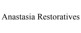 ANASTASIA RESTORATIVES trademark