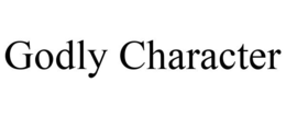 GODLY CHARACTER trademark