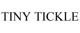 TINY TICKLE trademark