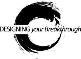 DESIGNING YOUR BREAKTHROUGH trademark